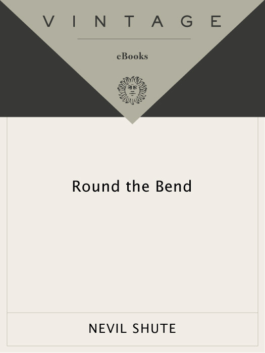 Round The Bend Nevil Shute