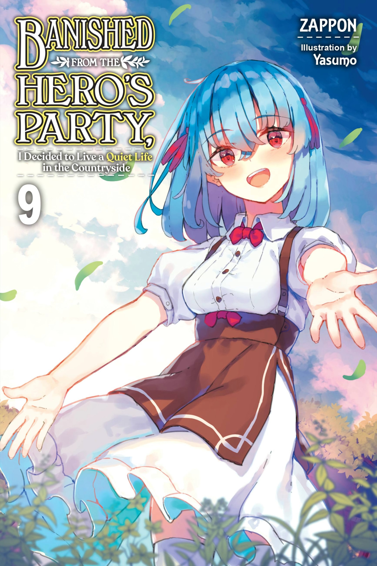 Banished From The Heros Party I Decided To Live A Quiet Life In The Countryside Vol 9 Zappon And Yasumo