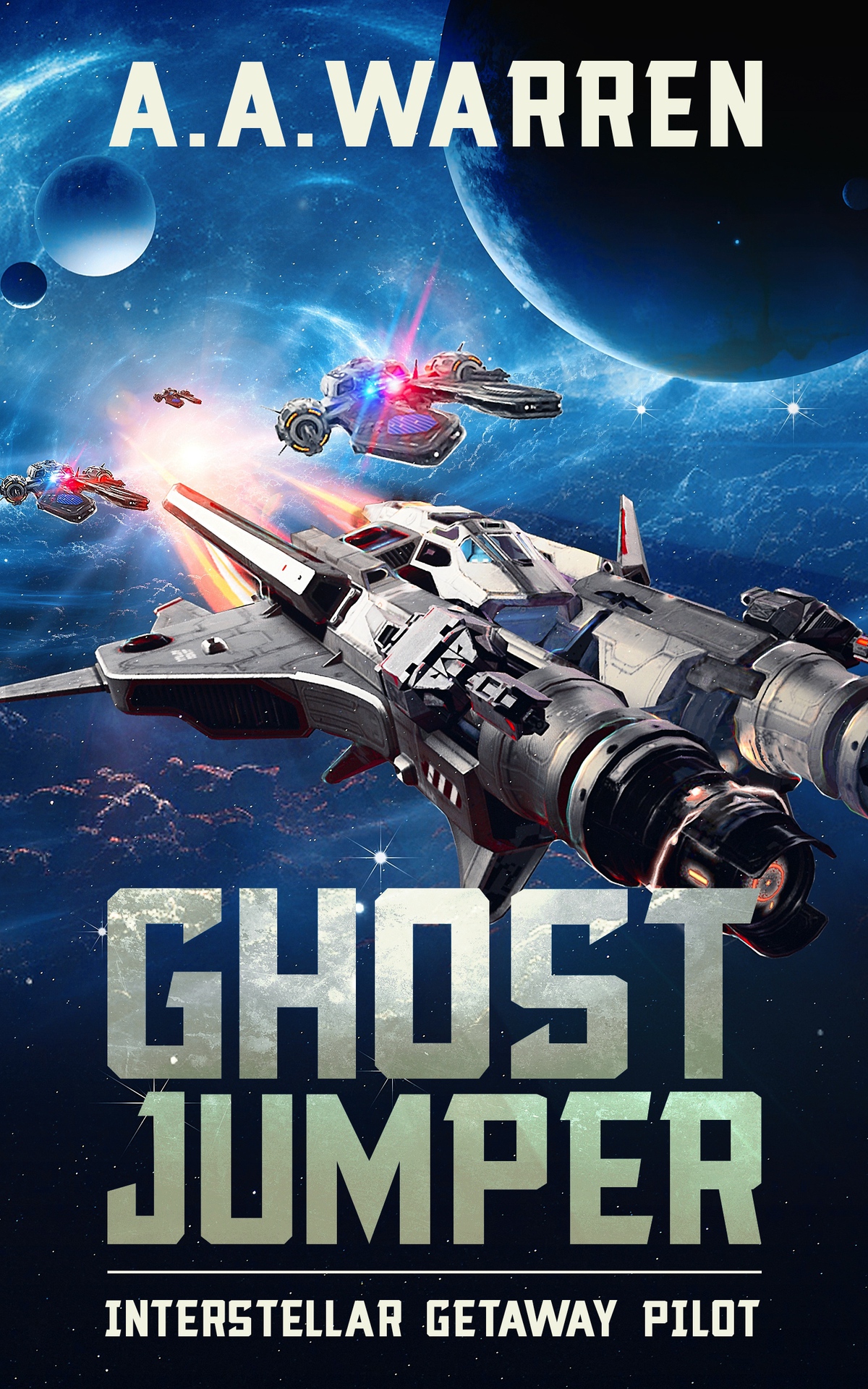 Ghost Jumper Interstellar Getaway Pilot Book 2 A A Warren