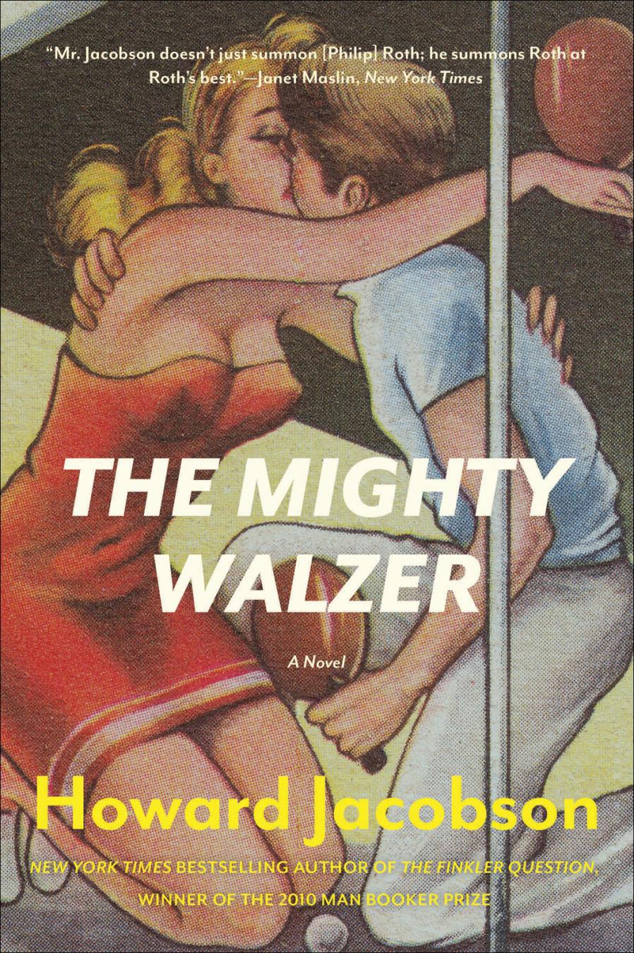 The Mighty Walzer Howard Jacobson