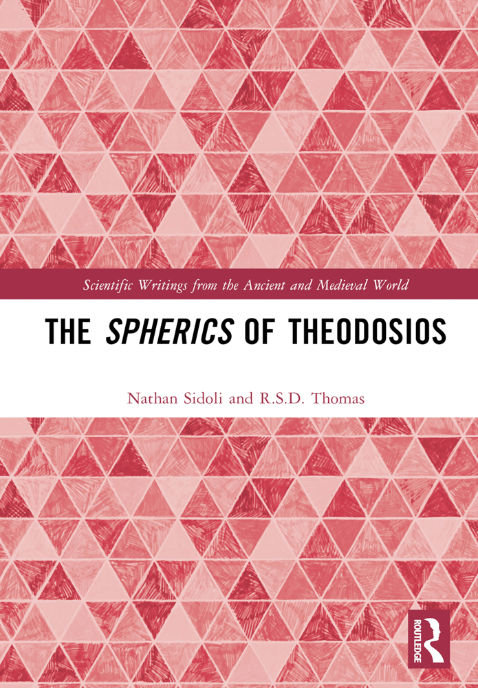 The Spherics Of Theodosios Nathan Sidoli Rsd Thomas