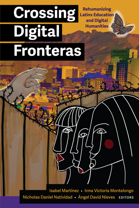 Crossing Digital Fronteras Isabel Martinezirma Victoria Montelongonicholas Daniel Natividadngel David Nieves Irma Victoria Montelongo Nicholas Daniel Natividad Ngel David Nieves