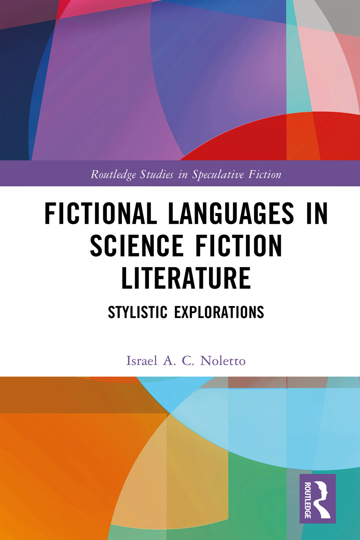 Fictional Languages In Science Fiction Literature Israel A C Noletto