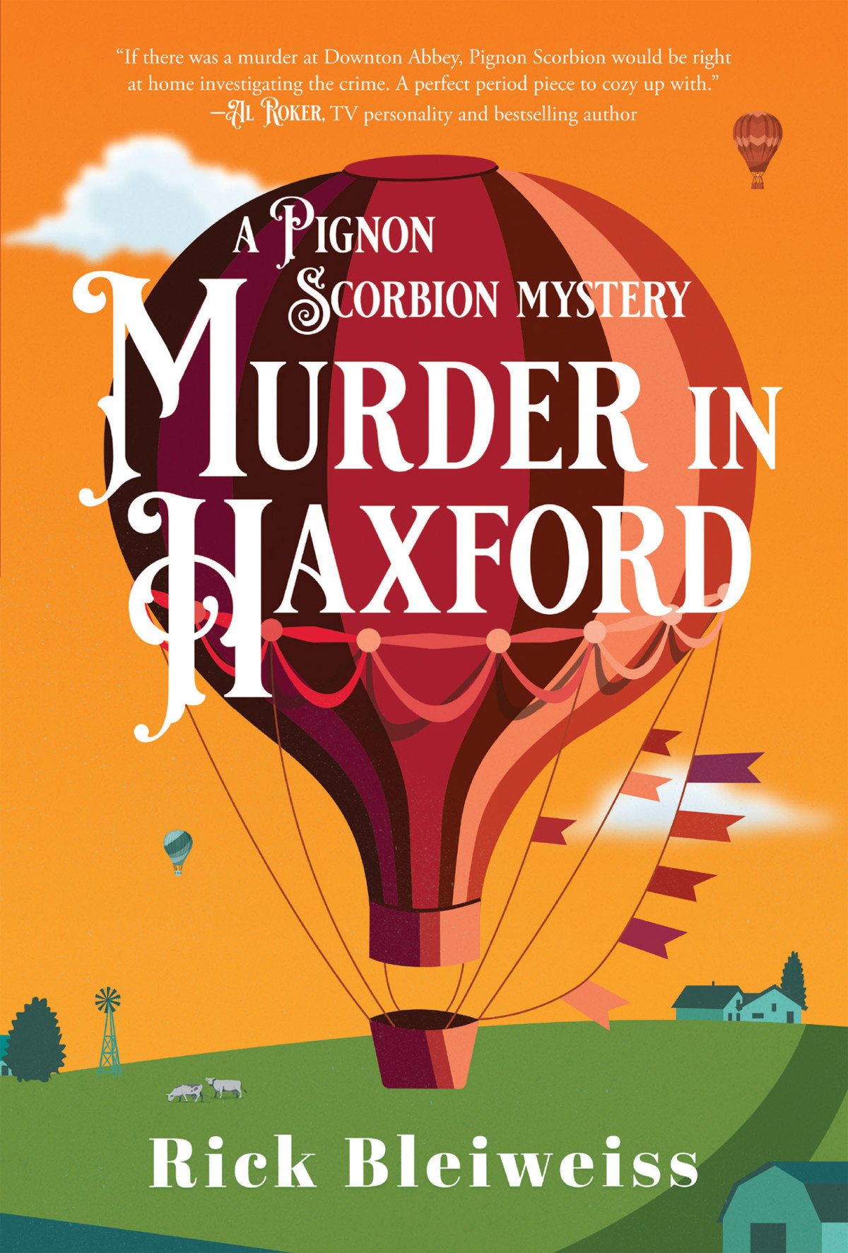 Murder In Haxford A Pignon Scorbion Mystery Rick Bleiweiss