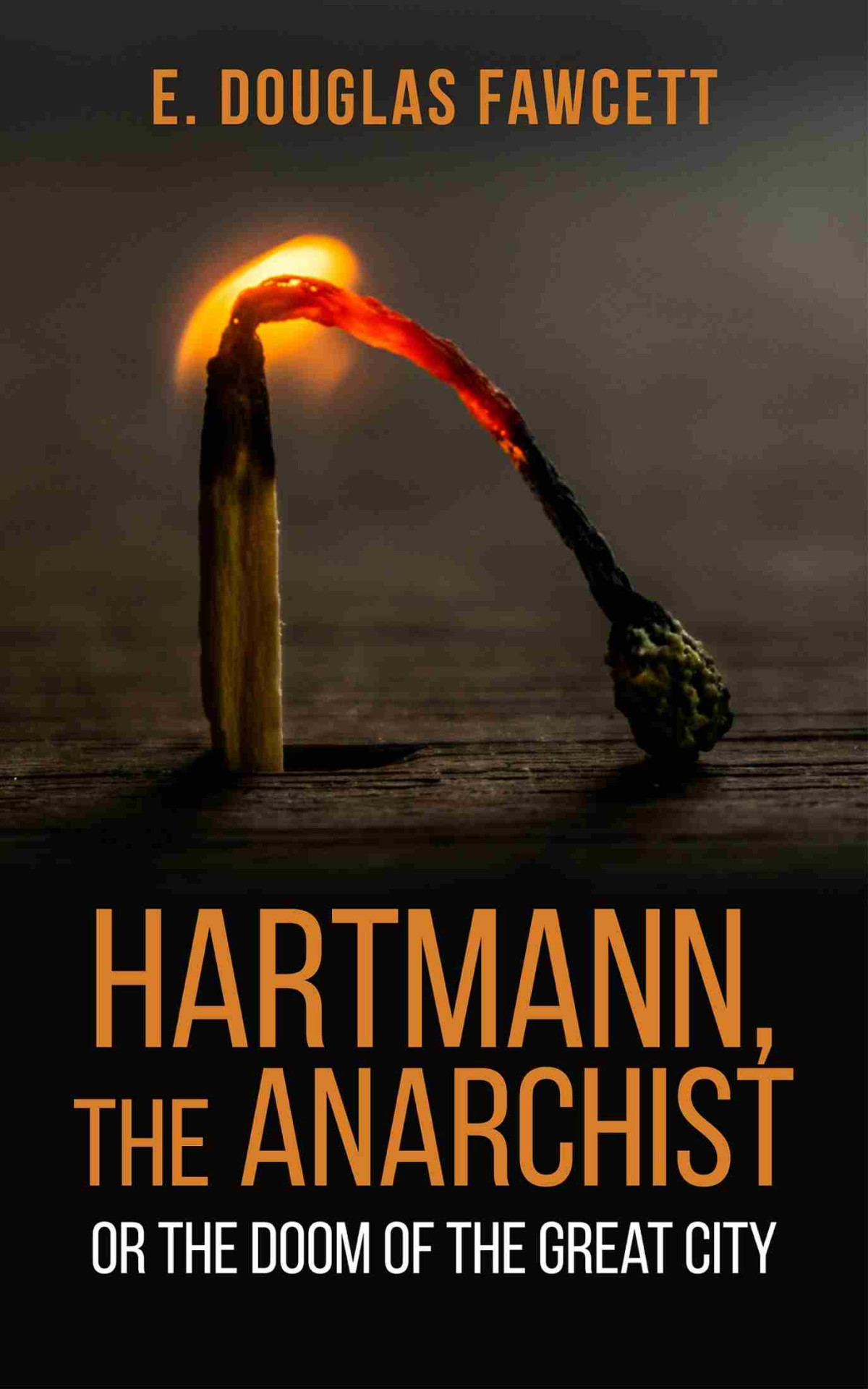 Hartmann The Anarchist E Douglas Fawcett Ian Bone Editor Stanley Donwood Illustrator