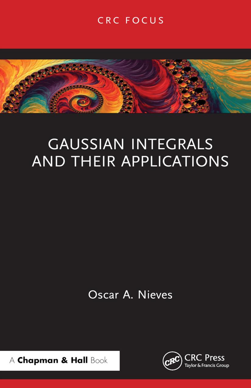 Gaussian Integrals And Their Applications 1st Edition Oscar A Nieves