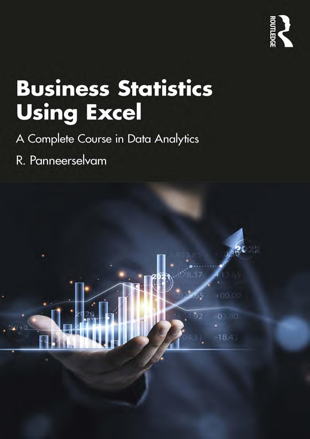 Business Statistics Using Excel A Complete Course In Data Analytics R Panneerselvam