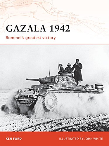 Gazala 1942 Rommels Greatest Victory First Edition Ken Ford