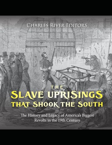 The Slave Uprisings That Shook The South Charles River