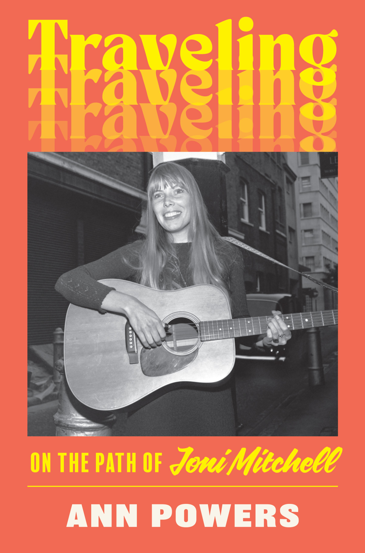 Traveling On The Path Of Joni Mitchell Ann Powers