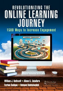 Revolutionizing The Online Learning Journey 1500 Ways To Increase Engagement William J Rothwell