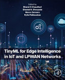 Tinyml For Edge Intelligence In Iot And Lpwan Networks Bharat S Chaudhari