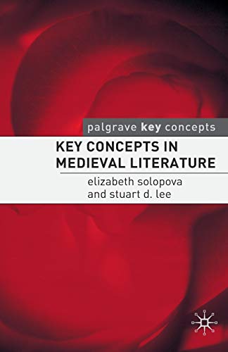 Key Concepts In Medieval Literature Elizabeth Solopova Stuart Lee