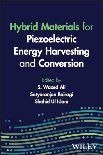 Hybrid Materials For Piezoelectric Energy Harvesting And Conversion 1st Edition S Wazed Ali