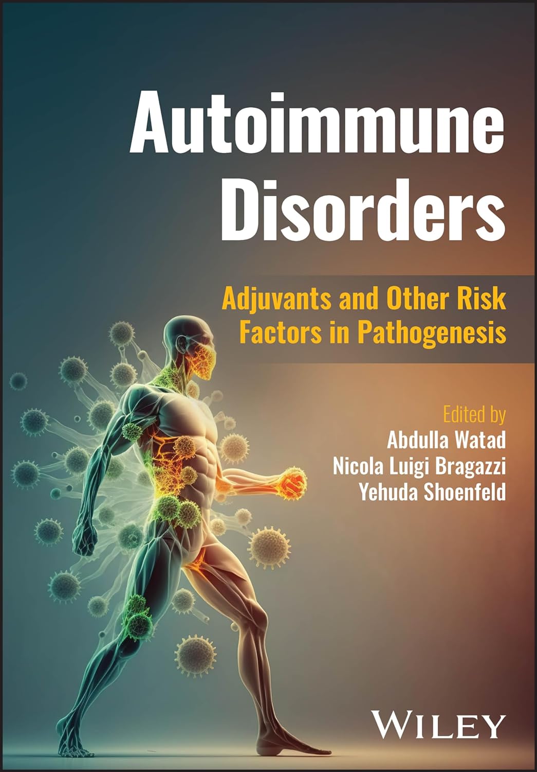 Autoimmune Disorders Adjuvants And Other Risk Factors In Pathogenesis Abdulla Watad