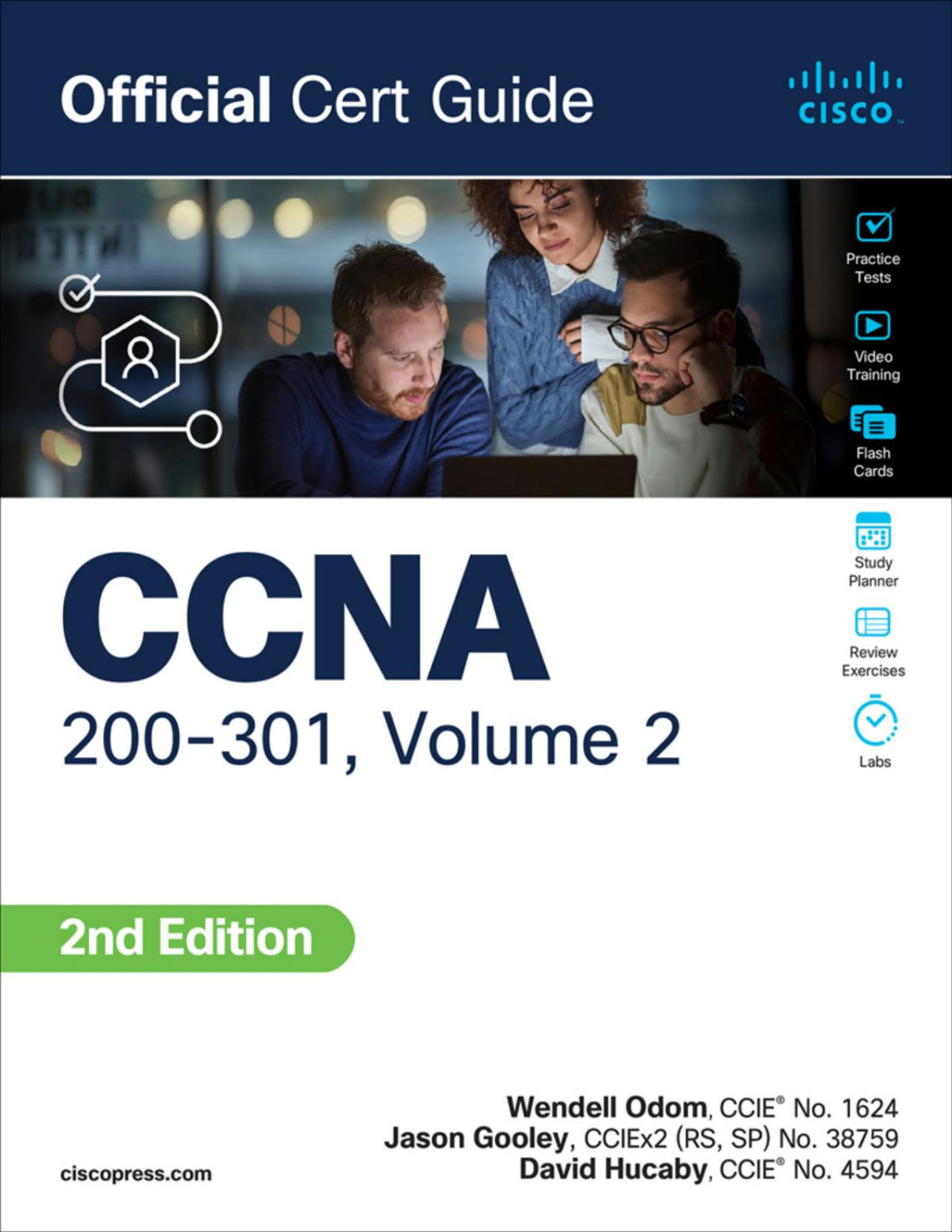 Ccna 200301 Official Cert Guide Volume 2 Second Edition For Raymond Rhine Wendell Odom Jason Gooley David Hucaby