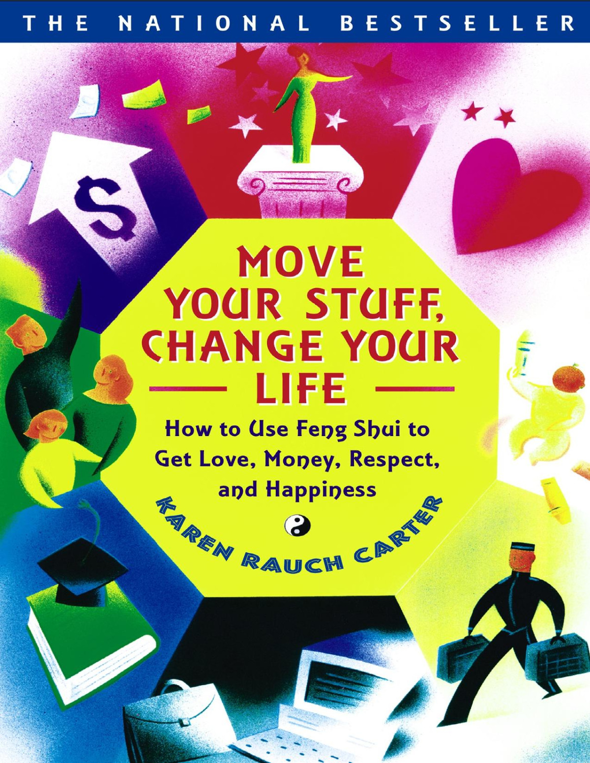 Move Your Stuff Change Your Life Karen Rauch Carter