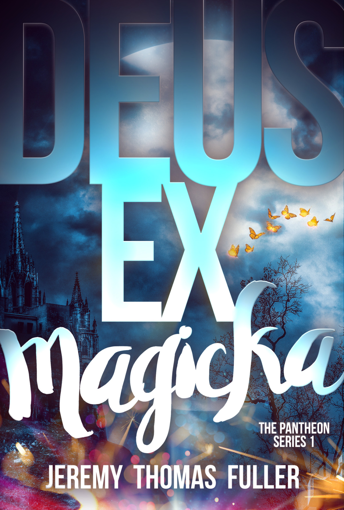 Deus Ex Magicka Pantheon Book 1 Jeremy Thomas Fuller