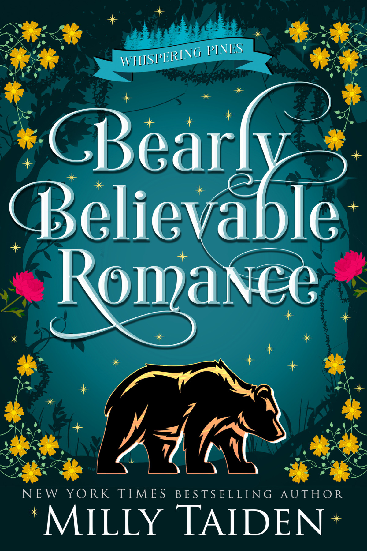 Bearly Believable Romance A Paranormal Small Town Cozy Shifter Romance Series With Heat Milly Taiden