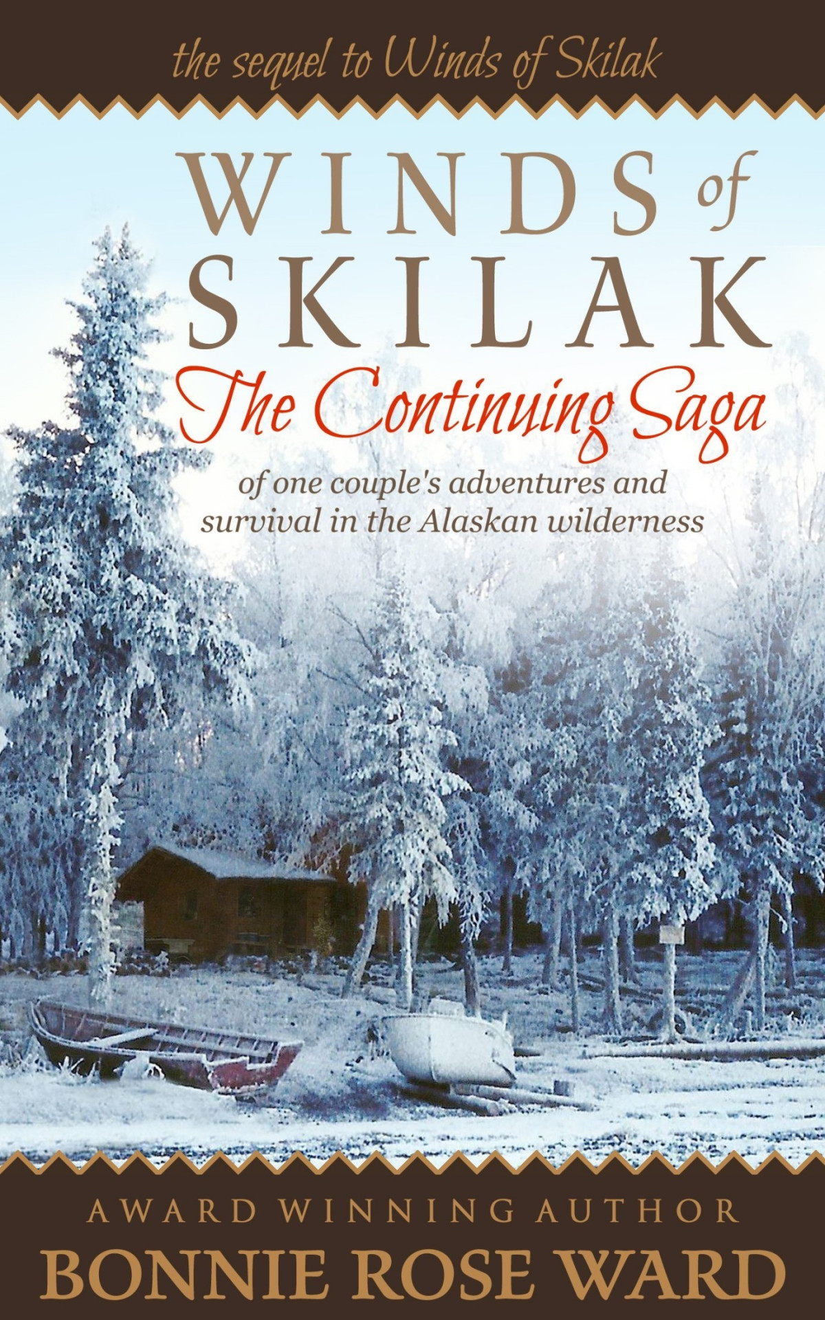 Winds Of Skilak The Continuing Saga Bonnie Rose Ward