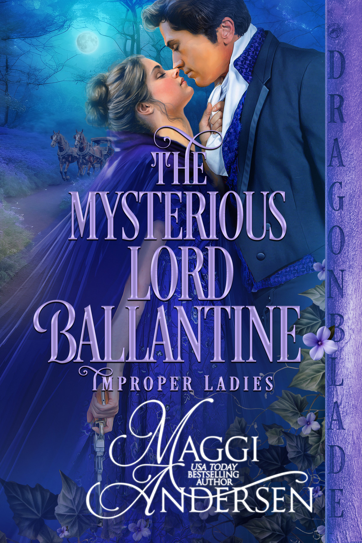 The Mysterious Lord Ballantine A Regency Historical Romance Improper Ladies Book 1 Maggi Andersen