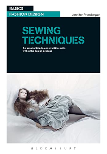 Sewing Techniques An Introduction To Construction Skills Within The Design Process Jennifer Prendergast