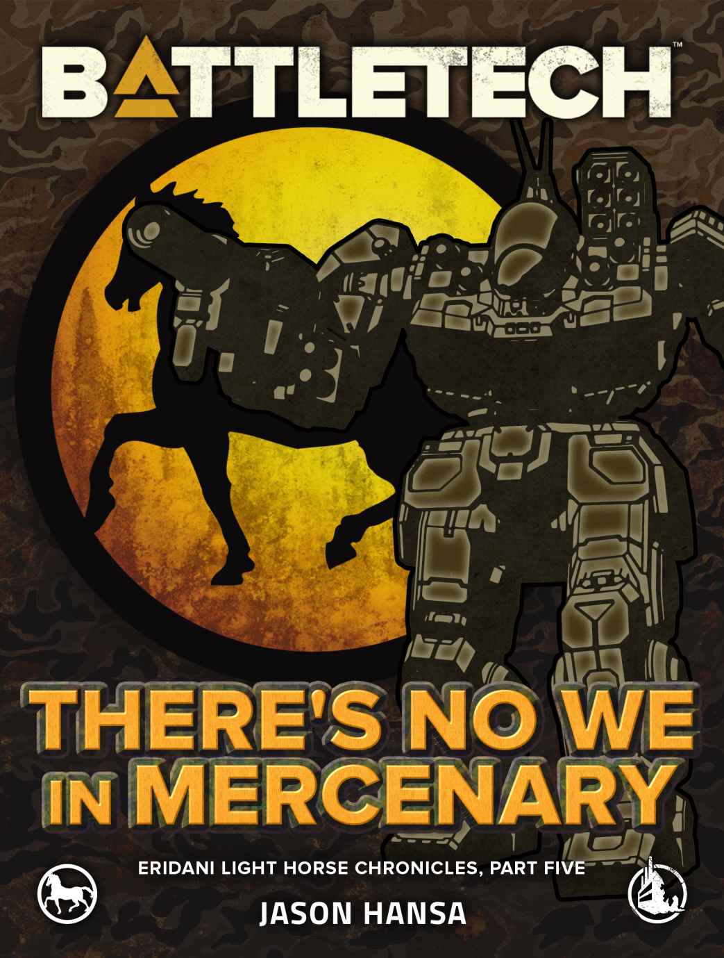 Battletech Theres No We In Mercenary Eridani Light Horse Chronicles Part Five Jason Hansa