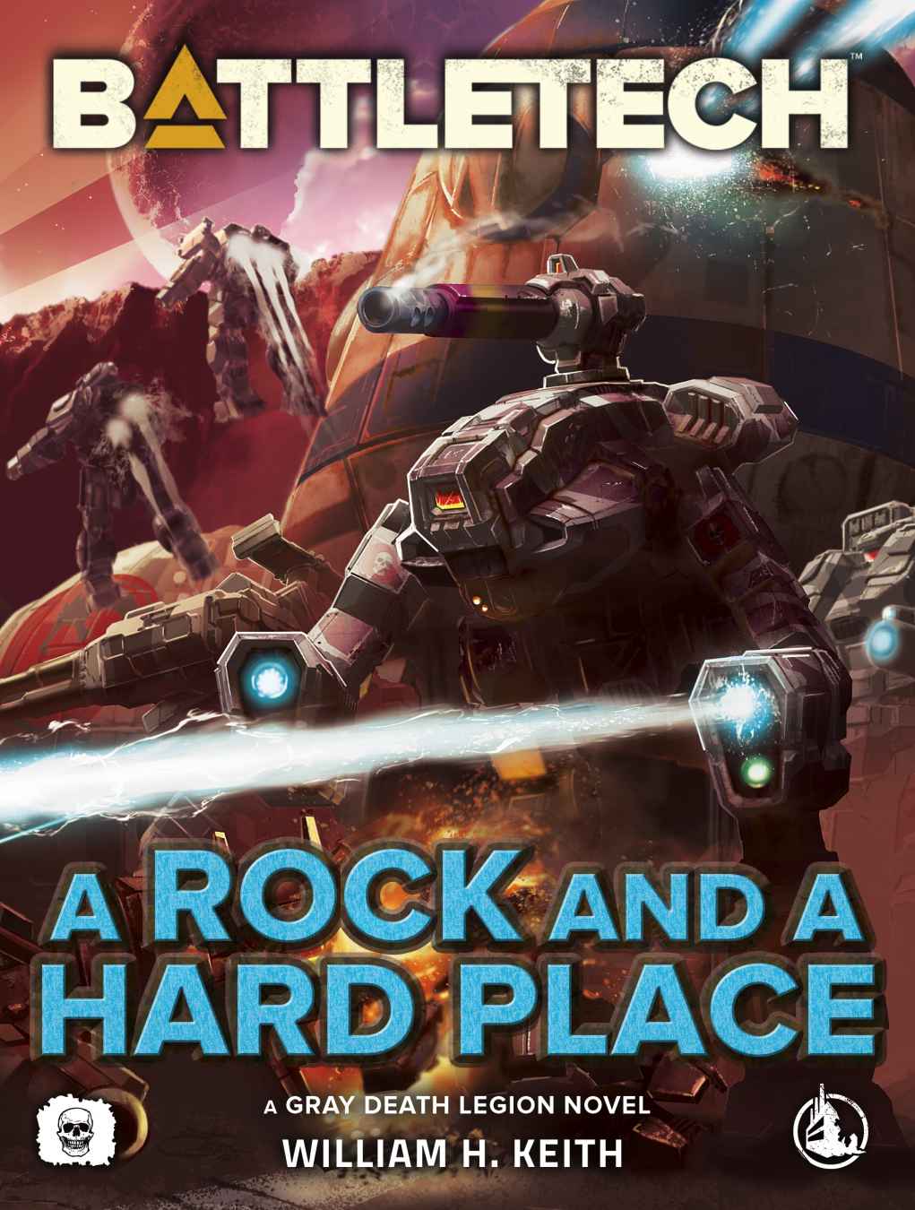 Battletech A Rock And A Hard Place A Gray Death Legion Novel William H Keith