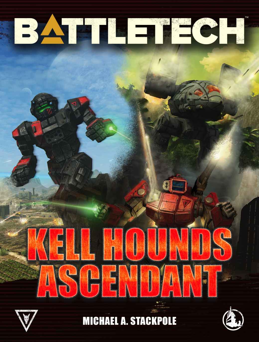 Battletech Kell Hounds Ascendant Three Kell Hounds Short Novels Michael A Stackpole