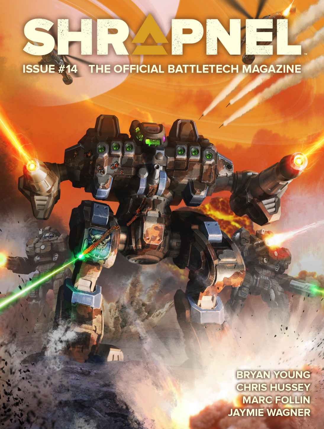 Battletech Shrapnel Issue 14 The Official Battletech Magazine September 2023 September 2023 Bryan Young Chris Hussey Marc Follin Jaymie Wagner