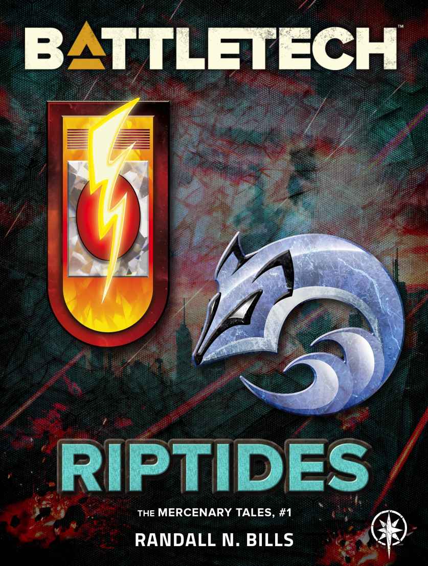 Battletech Riptides The Mercenary Tales Book 1 Randall N Bills