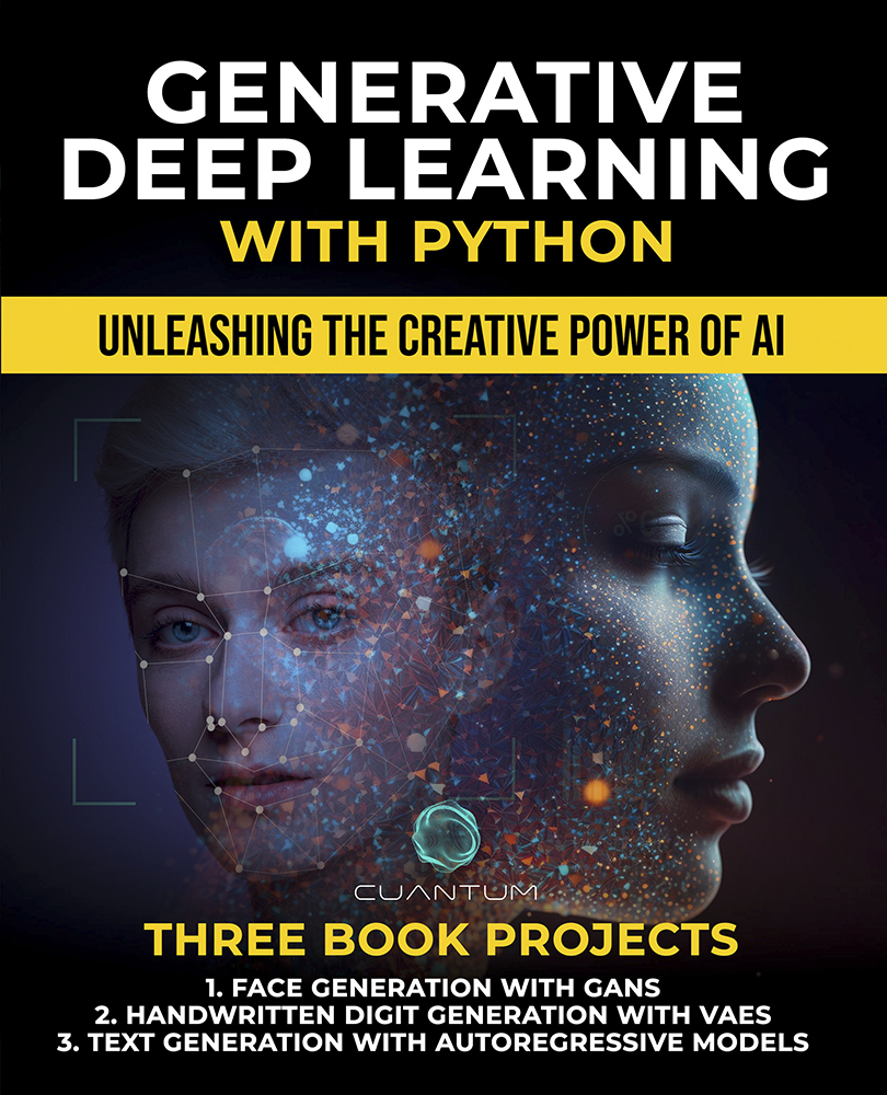 Generative Deep Learning With Python Unleashing The Creative Power Of Ai Miguel Gonzalez