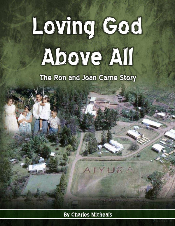 Loving God Above All The Ron And Joan Carne Story Charles Micheals