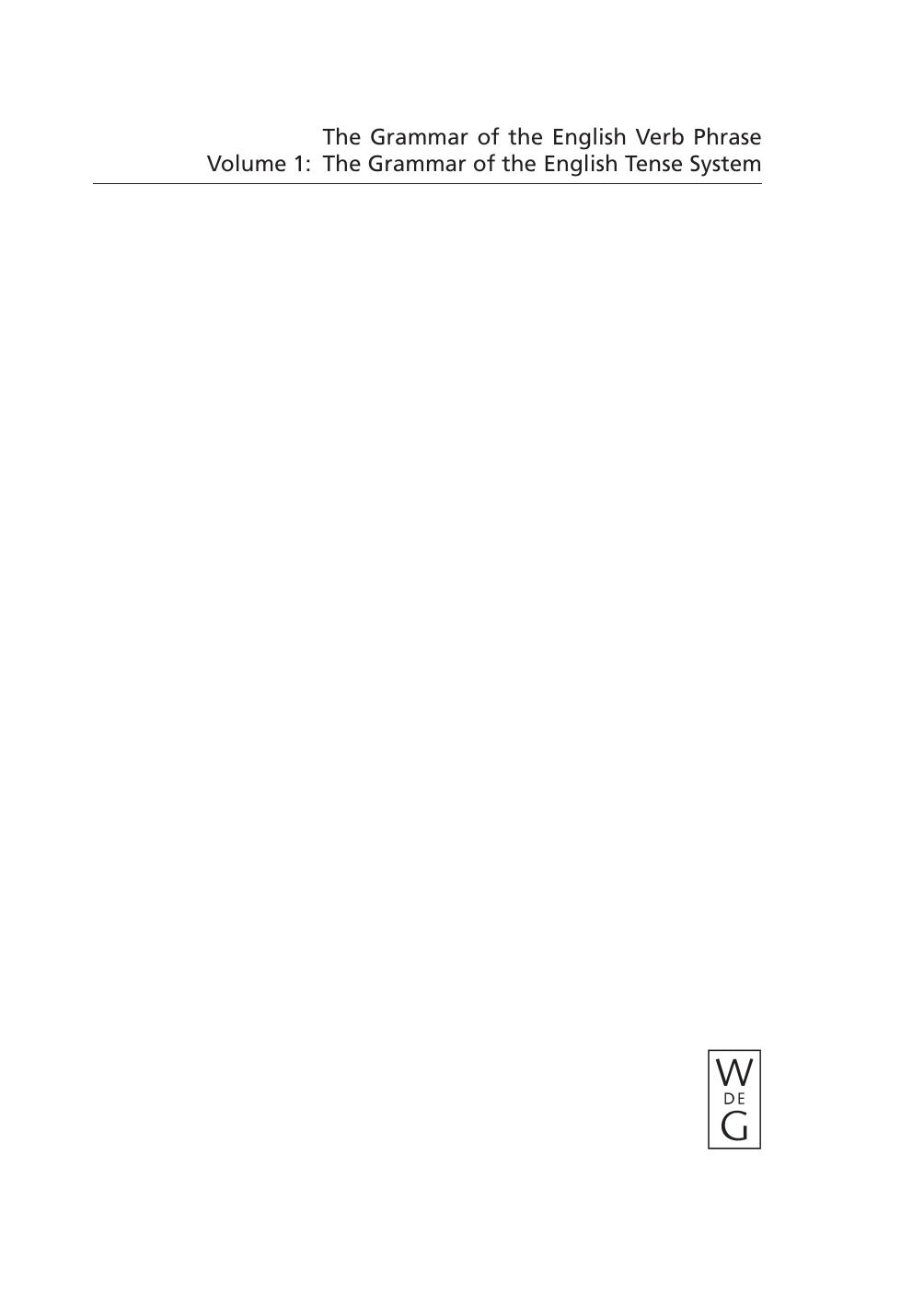 The Grammar Of The English Verb Phrase Volume 1 The Grammar Of The English Tense System Bernd Kortmann