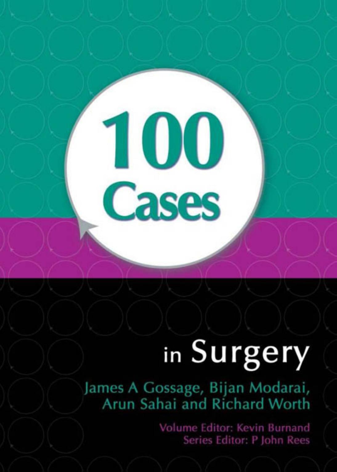100 Cases In Surgery James Agossage Kevin G Burnand