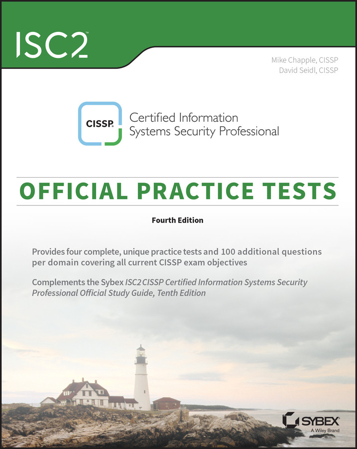 Isc2 Cissp Certified Information Systems Security Professional Official Practice Tests Official Practice Tests 4th Edition Mike Chapple