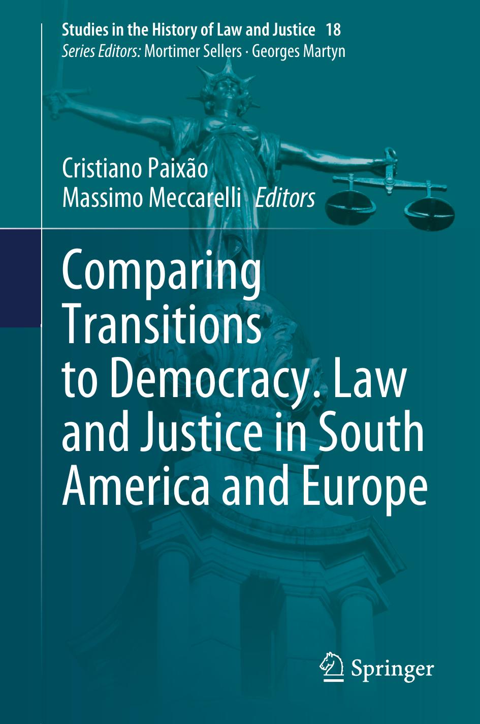 Comparing Transitions To Democracy Law And Justice In South America And Europe 1st Edition Cristiano Paixo
