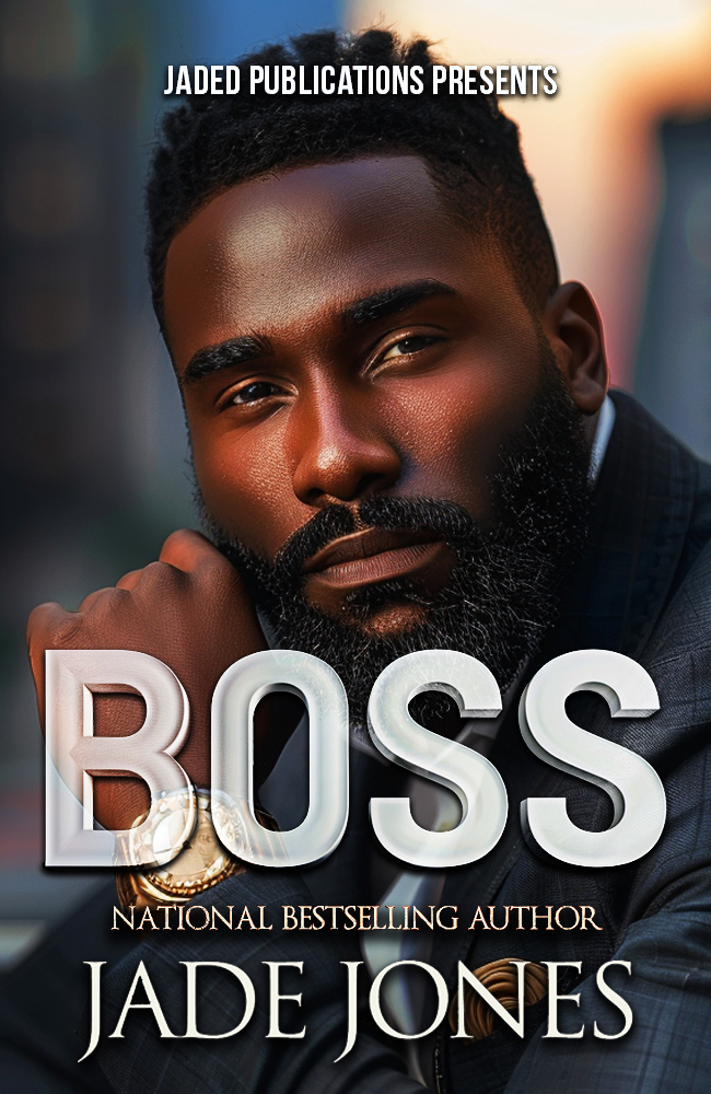 Boss An Urban Fiction Love Story Jade Jones