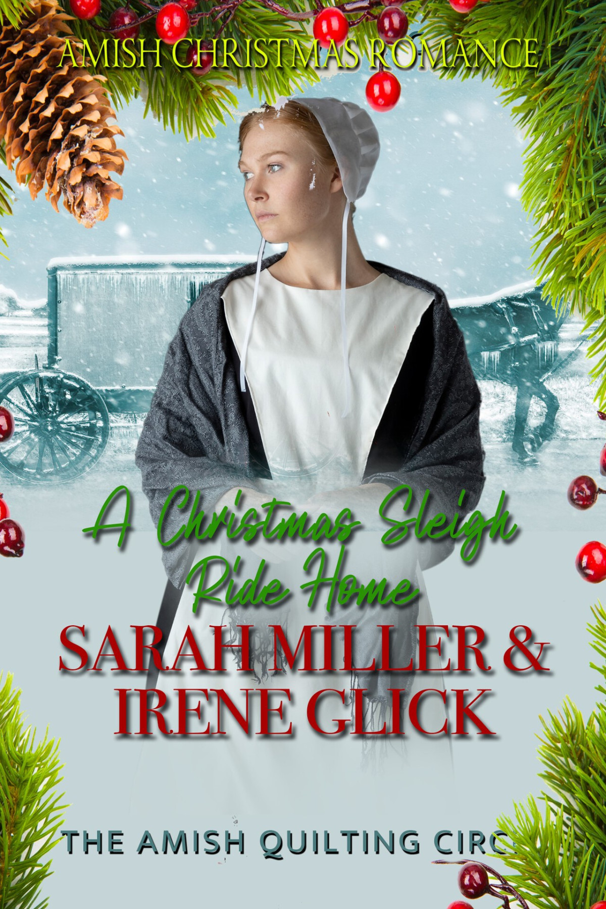 A Christmas Sleigh Ride Home The Amish Quilting Circle Book 3 Glick