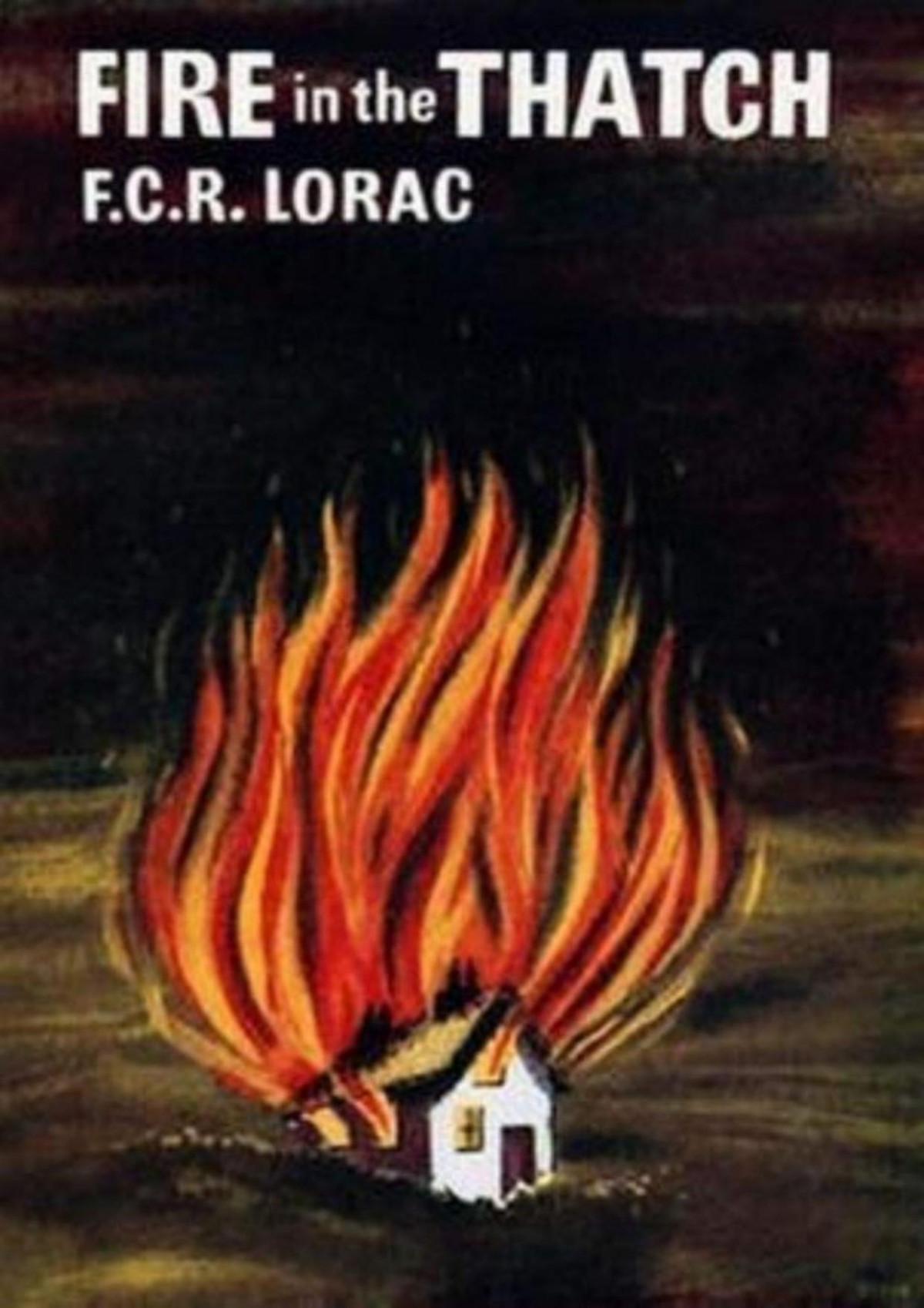 Fire In The Thatch E C R Lorac
