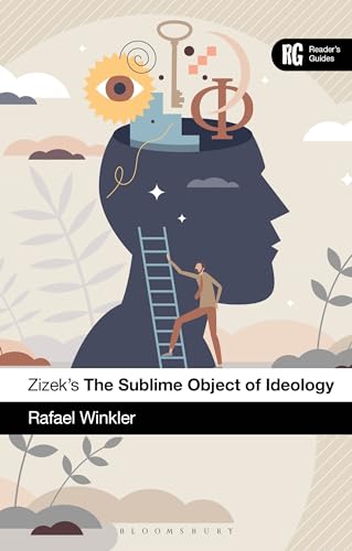 Ieks The Sublime Object Of Ideology A Readers Guide Rafael Winkler