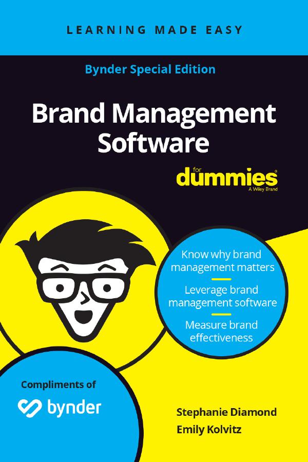 Brand Management Software For Dummies Bynder Special Edition Stephanie Diamond Emily Kolvitz