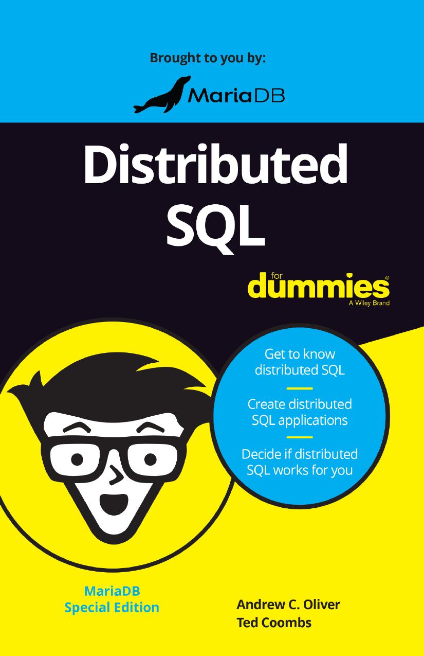 Distributed Sql For Dummies Mariadb Special Edition Andrew C Oliver Ted Coombs