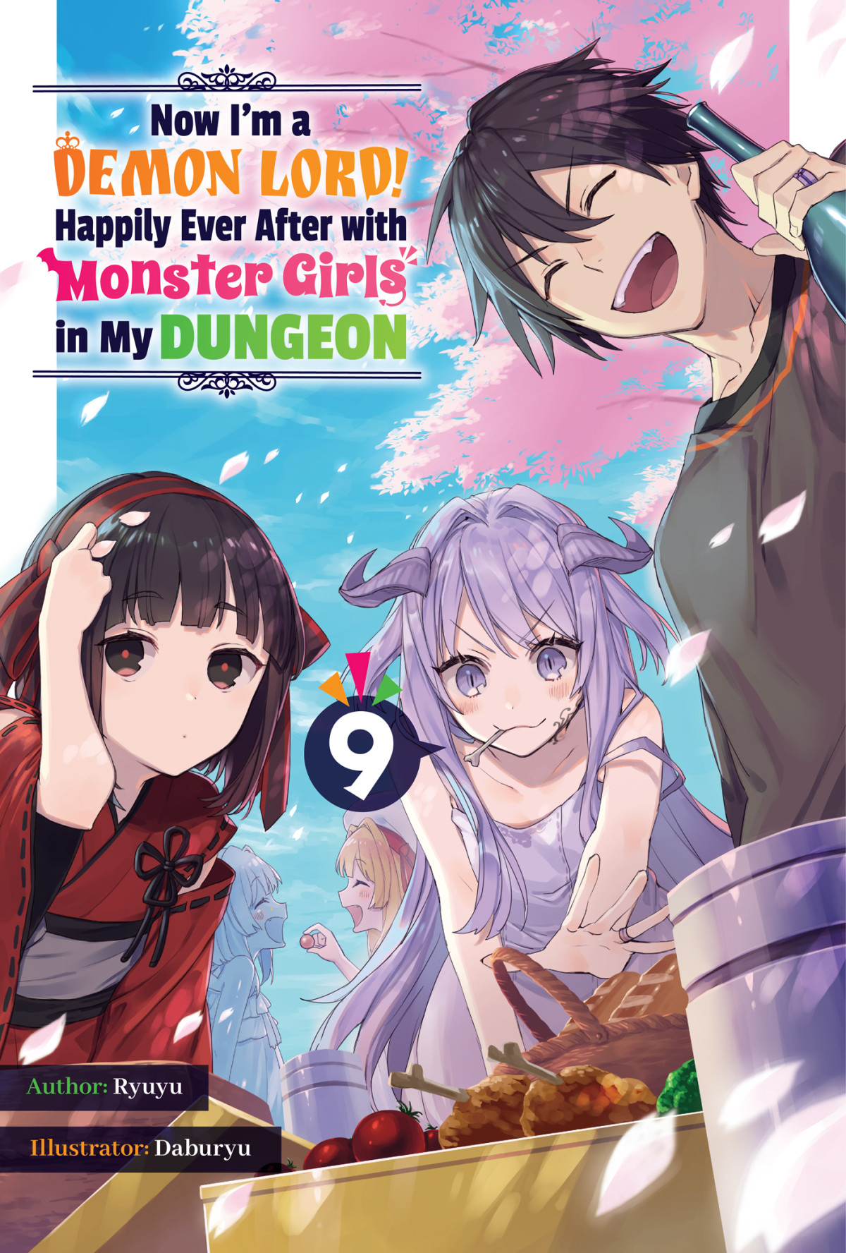 Now Im A Demon Lord Happily Ever After With Monster Girls In My Dungeon Volume 9 Ryuyu Translated By Kashi Kamitoma