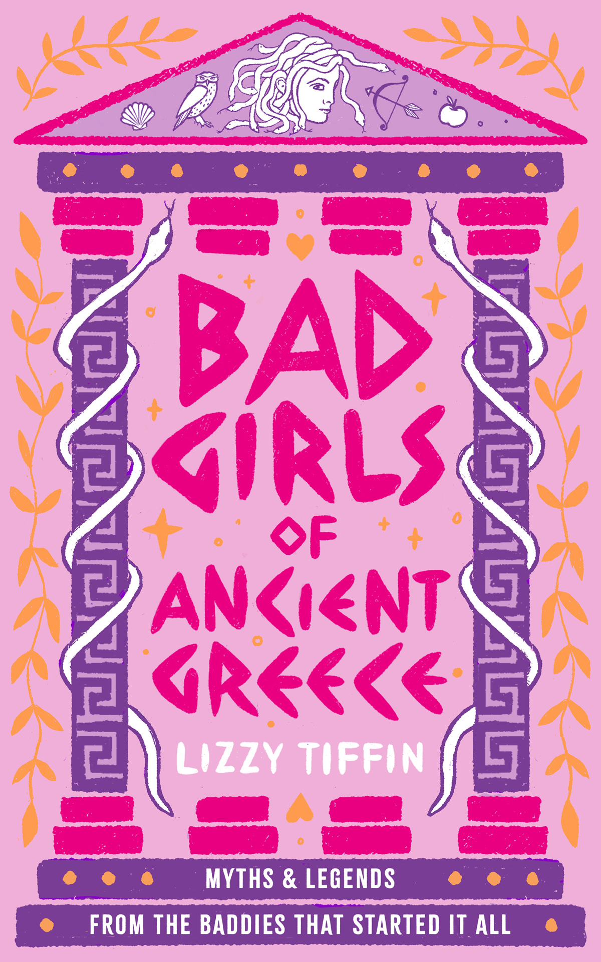 Bad Girls Of Ancient Greece The Brand New Guide To Mythical Retellings Of Women From Antiquity Lizzy Tiffin