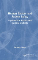 Human Factors And Patient Safety A Primer For Doctors And Medical Students Aug 5 20241032796685crc Press Ibrahim Imam