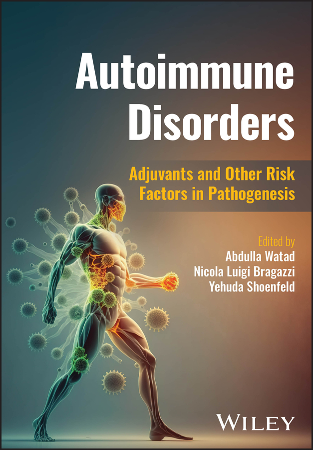 Autoimmune Disorders Adjuvants And Other Risk Factors In Pathogenesis Watad