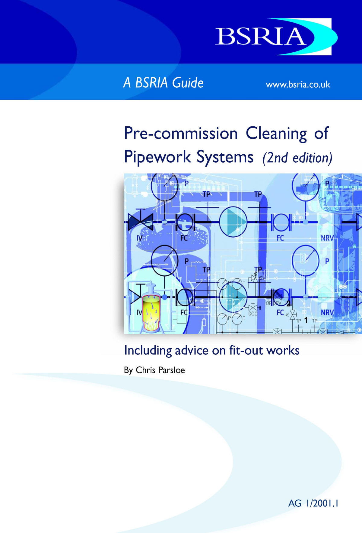 Application Guide Ag 120011 Precommission Cleaning Of Pipework Systems 2nd Edition Parsloe Cj
