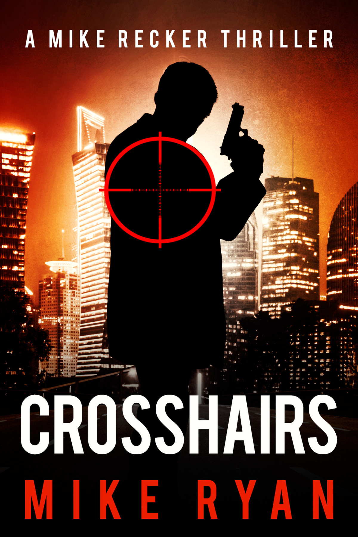 Crosshairs The Silencer Series Book 22 Mike Ryan