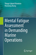 Mental Fatigue Assessment In Demanding Marine Operations Thiago Gabriel Monteiro